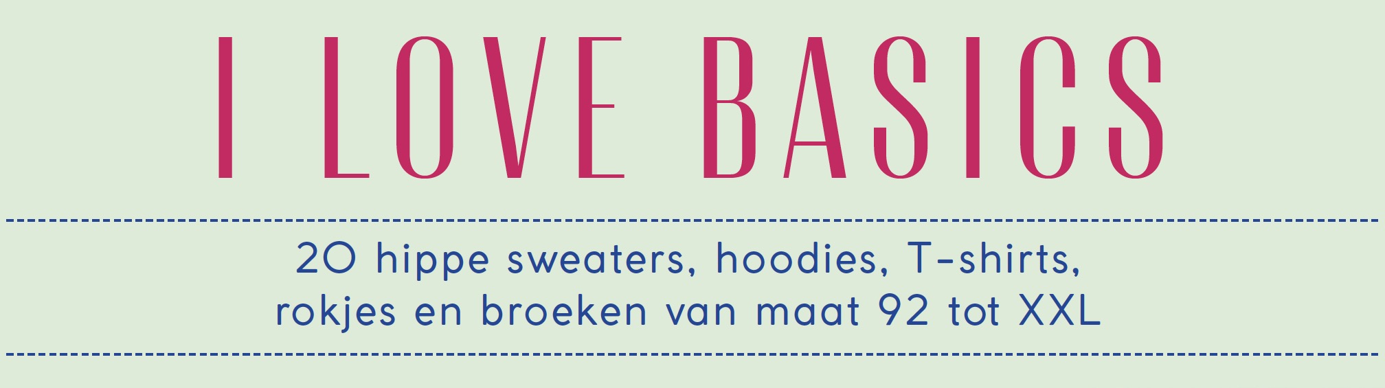 I love basics - Fran Vanseveren